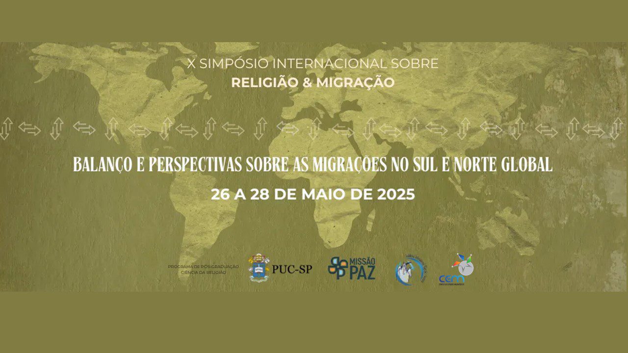 Leia mais sobre o artigo X Simpósio Internacional sobre Migração e Religião